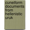 Cuneiform Documents from Hellenistic Uruk by L. Timothy Doty