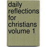 Daily Reflections for Christians Volume 1 by O.M.I. Charles Cox