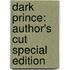 Dark Prince: Author's Cut Special Edition