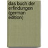 Das Buch Der Erfindungen (German Edition)