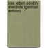 Das Leben Adolph Menzels (German Edition)