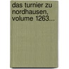 Das Turnier Zu Nordhausen, Volume 1263... door Karl Gottlieb Cramer