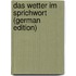 Das Wetter Im Sprichwort (German Edition)