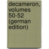 Decameron, Volumes 50-52 (German Edition) by Boccaccio Giovanni