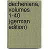 Decheniana, Volumes 1-40 (German Edition) door Der Rheinlande Und Westfalens Naturhist