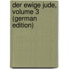 Der Ewige Jude, Volume 3 (German Edition) door Eug ne Sue