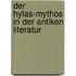 Der Hylas-Mythos in Der Antiken Literatur