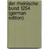 Der Rheinische Bund 1254 (German Edition)