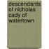 Descendants Of Nicholas Cady Of Watertown