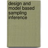 Design and Model Based Sampling Inference door Muhammad Hanif
