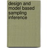 Design and Model Based Sampling Inference by Muhammad Hanif