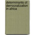 Determinants of Democratization in Africa
