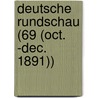 Deutsche Rundschau (69 (Oct. -Dec. 1891)) door Julius Rodenberg