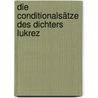 Die Conditionalsätze des Dichters Lukrez door Schroeter Friedrich