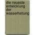 Die neueste Entwicklung der Wasserhaltung