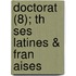 Doctorat (8); Th Ses Latines & Fran Aises