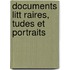 Documents Litt Raires, Tudes Et Portraits