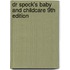 Dr Spock's Baby And Childcare 9Th Edition