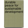 Durable Peace for Sustainable Development door Abeyot Bogale