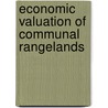 Economic Valuation of Communal Rangelands door Gift Gombakomba