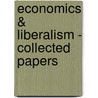 Economics & Liberalism - Collected Papers door Oh Taylor