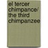 El Tercer Chimpance/ The Third Chimpanzee