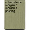 El tránsito de Morgan / Morgan's Passing door Anne Tyler