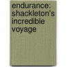 Endurance: Shackleton's Incredible Voyage door Alfred Lansing