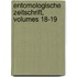Entomologische Zeitschrift, Volumes 18-19
