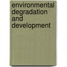 Environmental Degradation And Development door Nawal Prasad Singh