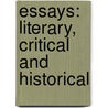 Essays: Literary, Critical and Historical door William Briggs