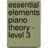 Essential Elements Piano Theory - Level 3