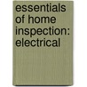 Essentials Of Home Inspection: Electrical door Carson Dunlop