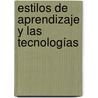 Estilos de Aprendizaje y las Tecnologías by Daniela Melaré Vieira Barros