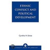 Ethnic Conflict and Political Development by Cynthia H. Enloe