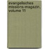 Evangelisches Missions-magazin, Volume 11