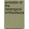 Evolution of the Neotropical Ichthyofauna door Nicolas Hubert