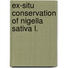 Ex-situ conservation of Nigella sativa L. door Muhammad Sajjad Iqbal