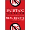 Fairtax: The Truth: Answering The Critics door Neal Boortz