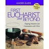 First Eucharist and Beyond Leader's Guide by Not Available