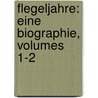 Flegeljahre: Eine Biographie, Volumes 1-2 door Jean Paul