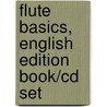 Flute Basics, English Edition Book/cd Set door Chris Stieve-Dawe