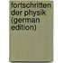 Fortschritten Der Physik (German Edition)