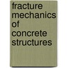 Fracture Mechanics of Concrete Structures by R. de Borst