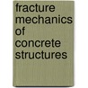 Fracture Mechanics of Concrete Structures door Spon