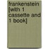 Frankenstein [With 1 Cassette and 1 Book]