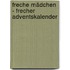 Freche Mädchen - frecher Adventskalender