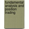 Fundamental Analysis and Position Trading door Thomas N. Bulkowski