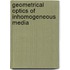 Geometrical Optics of Inhomogeneous Media