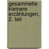 Gesammelte kleinere Erzählungen, 2. Teil by Hermann Kurz